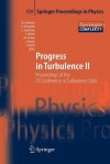 Progress in Turbulence II: Proceedings of the Iti Conference in Turbulence 2005 - Martin Oberlack, George Khujadze, Silke Guenther, Tanja Weller, Michael Frewer, Joachim Peinke, Stephan Barth