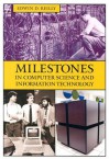 Milestones in Computer Science and Information Technology - Edwin D. Reilly