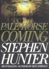 Pale Horse Coming - Stephen Hunter