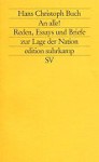 An Alle! Reden, Essays und Briefe zur Lage der Nation (edition suhrkamp, #1935) - Hans Christoph Buch