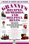 Granny's Recipes, Remedies and Helpful Hints - Jean Cross