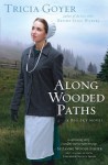 Along Wooded Paths - Tricia Goyer