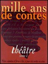 Mille ans de contes : Théâtre, tome 1 - Sourine, Sophie Lagrange, Michel Trublin