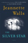 The Silver Star - Jeannette Walls