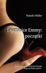 Tajemnice Emmy: początki - Natasha Walker