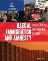 Illegal Immigration and Amnesty: Open Borders and National Security - Janey Levy