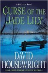 Curse of the Jade Lily - David Housewright