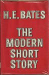 The Modern Short Story: A Critical Survey - H.E. Bates