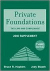 Private Foundations: Tax Law And Compliance (Wiley Nonprofit Law, Finance And Management Series) - Bruce R. Hopkins, Jody Blazek