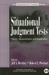 Situational Judgment Tests: Theory, Measurement, and Application - Jeff A. Weekley, Robert E. Ployhart