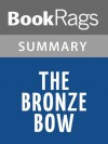 The Bronze Bow by Elizabeth George Speare | Summary & Study Guide - BookRags