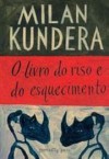 O livro do riso e do esquecimento - Milan Kundera