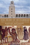 The Heirs of Muhammad - Barnaby Rogerson