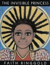 The Invisible Princess - Faith Ringgold