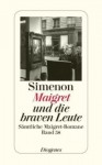 Maigret und die braven Leute - Georges Simenon