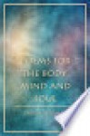 Poems for the Body Mind and Soul - Debra Thomas