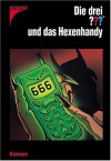 Die Drei ??? Und Das Hexenhandy (Drei Fragezeichen) - André Minninger