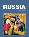 Russia: A Long View - Yegor Gaidar, Antonina W. Bouis