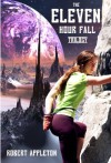 The Eleven Hour Fall: Complete Trilogy - Robert Appleton