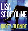 Dirty Blonde - Lisa Scottoline, Kate Burton