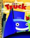 I'm a Truck - Dennis R. Shealy, Bob Staake