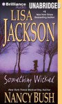 Something Wicked - Lisa Jackson, Nancy Bush