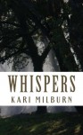 Whispers - Kari Milburn