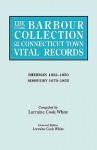 The Barbour Collection of Connecticut Town Vital Records. Volume 39: Sherman 1802-1850, Simsbury 1670-1855 - Lorraine White