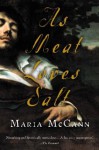 As Meat Loves Salt (Harvest Original) - Maria McCann