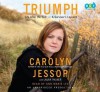 Triumph: Life after the Cult--A Survivor's Lessons - Carolyn Jessop, Laura Palmer, Ann Marie Lee