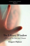 The Library Window - Margaret Oliphant