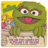 Oscar-The-Grouch's Alphabet of Trash - Jeff Moss