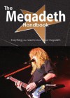 The Megadeth Handbook - Everything You Need to Know about Megadeth - Emily Smith