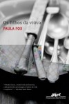 Os Filhos da Viúva - Paula Fox, José Geraldo Couto