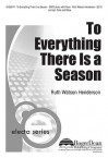 To Everything There Is a Season - Ruth Watson Henderson