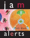 Jam Alerts - Linh Dinh