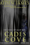 Cades Cove: The Curse of Allie Mae - Aiden James