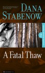 A Fatal Thaw - Dana Stabenow
