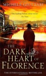 The Dark Heart of Florence - Michele Giuttari