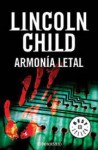 Armonia Letal - Lincoln Child, Jofre Homedes
