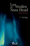 Les étoiles de Noss Head 1 - Vertige (French Edition) - Sophie Jomain, Sylvie Saint-Lager