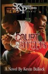 Court in the Streets - Kevin Bullock