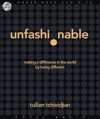 Unfashionable: Making a Difference in the World by Being Different - Tullian Tchividjian, Michael Koontz