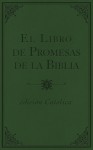 El libro de promesas de la Biblia - Católic: Edición católica - Barbour Publishing Inc.