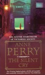 The Silent Cry (Inspector William Monk Mystery) - Anne Perry