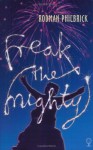 Freak the Mighty - Rodman Philbrick