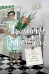 Housewife Superstar: The Very Best of Marjorie Bligh - Danielle Wood