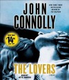 The Lovers: A Thriller - John Connolly, Jay O. Sanders