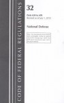 Code of Federal Regulations, Title 32: Parts 630-699 (National Defense) Department of the Army: Revised 7/12 - National Archives and Records Administration