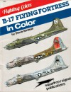 B-17 Flying Fortress in Color - Steve Birdsall, Don Greer